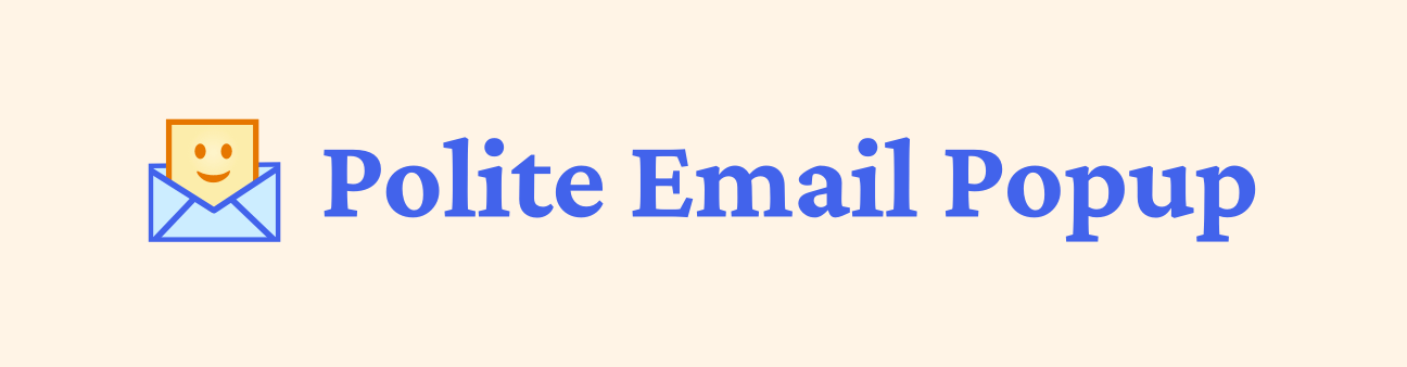Polite Email Popup